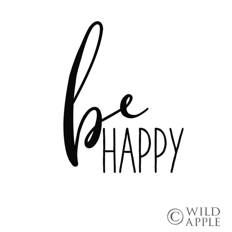 Reproduction of Be Happy by Wild Apple Portfolio - Wall Decor Art