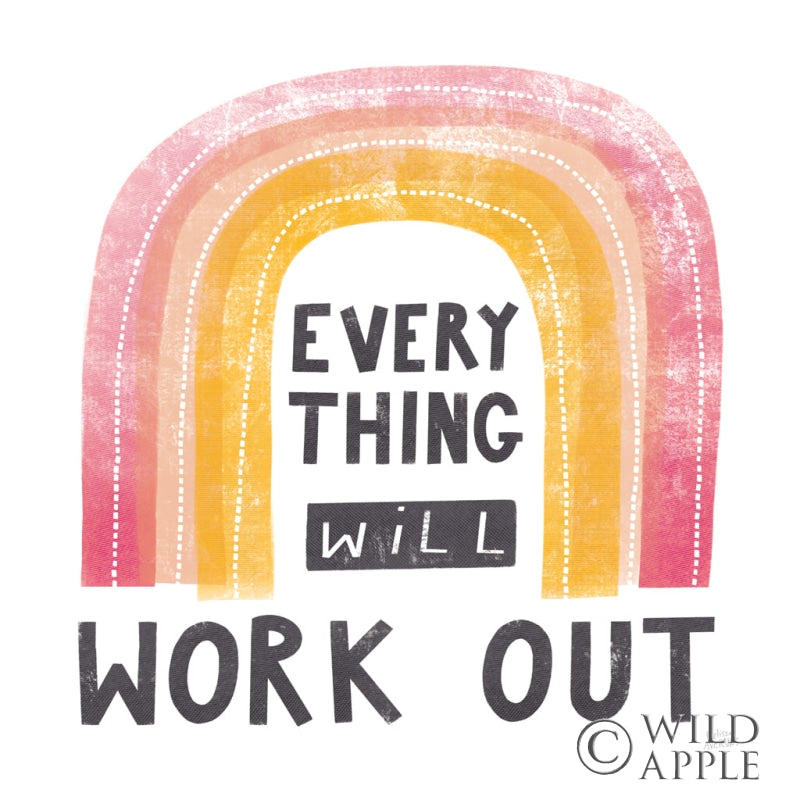 Reproduction of Everything Will Work Out by Melissa Averinos - Wall Decor Art