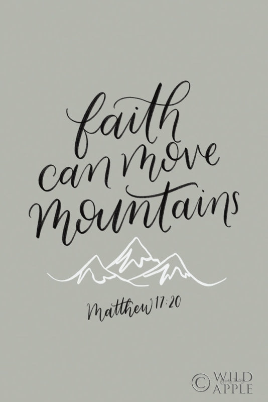 Reproduction of Faith Can Move Mountains by Becky Thorns - Wall Decor Art