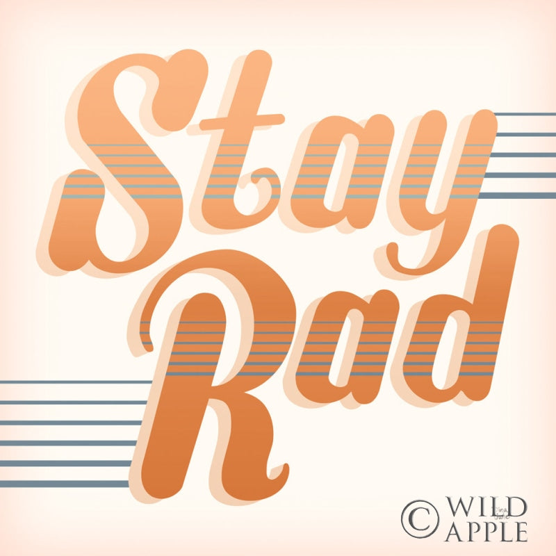 Reproduction of Stay Rad I Warm by Dina June - Wall Decor Art